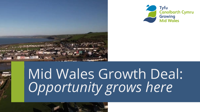 Mid Wales Growth Deal Opportunity grows here